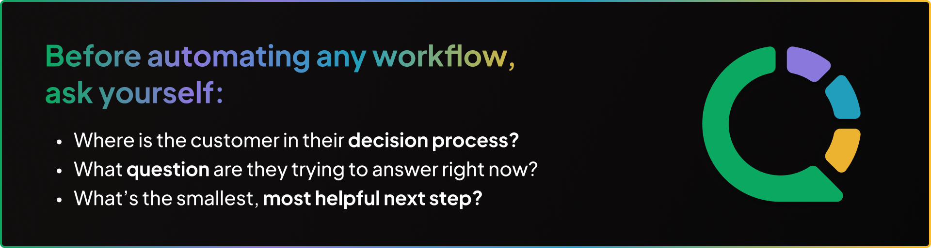 Automating Without Clear Triggers or Intent
